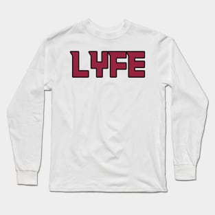 Arizona LYFE!!! Long Sleeve T-Shirt